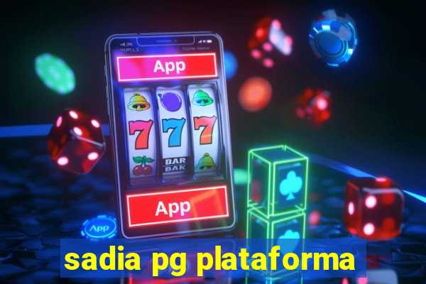 sadia pg plataforma